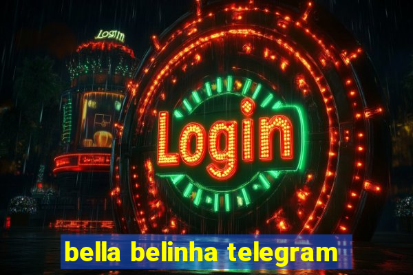 bella belinha telegram